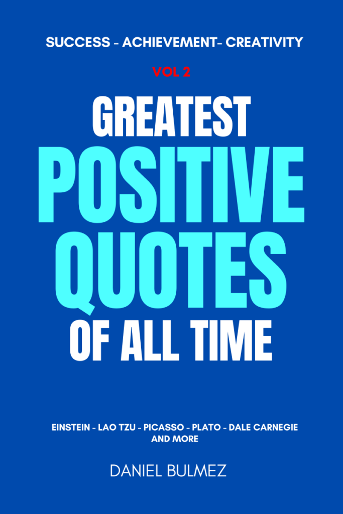 Blue book cover: Greatest Positive Quotes of All Time, Volume 2 by Daniel Bulmez
